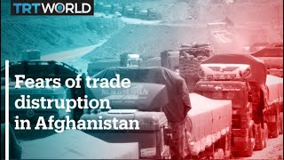 Afghan and Pakistani businesses face fears of trade disruption