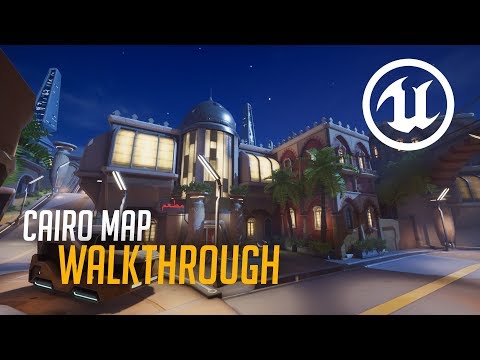 Cairo Map Walkthrough | Unreal Engine 4 | Overwatch Inspired