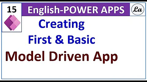 Power Apps Model-Driven Apps: Tutorial for Complete Beginners