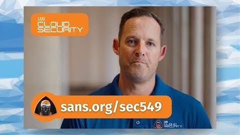 Master Cloud Security: SANS SEC549’s Latest Enhancements