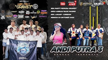 🔴 LIVE | ANDI PUTRA 3 | SEA PARTY DS AMBULU KEC. LOSARI - CIREBON | MINGGU 05 OKTOBER 2025