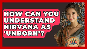 How Can You Understand Nirvana As 
