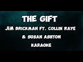 The Gift - Jim Brickman ft. Collin Raye & Susan Ashton | Karaoke Version |