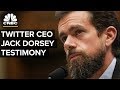 Twitter CEOJack Dorsey Testifies - Sept. 5, 2018