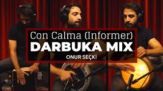 Onur Seçki Darbuka Mix | Con Calma (Informer) - Daddy Yankee & Snow Resimi