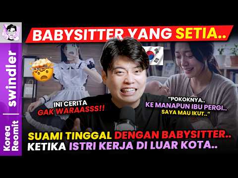 SWINDLER - Hati-hati Kalau Hire Babysitter!! Kalau Gak Mau Kayak Gini.. 🍼🤰 thumbnail