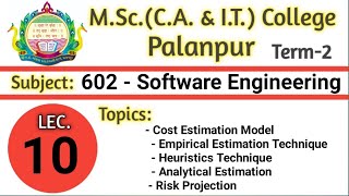 602 | L10 | SE | Cost Estimation Models | Risk Projection | by ARN