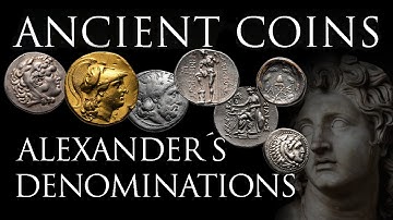 Ancient Coins: Alexander´s Coin Denominations