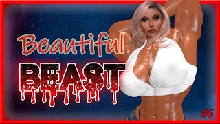 Beautiful Beast - #6 - Changes! [Female Muscle Growth] [Second Life]