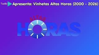 Cronologia #281: Vinhetas Altas Horas (2000 - 2026)
