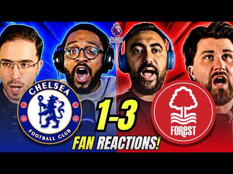 Chelsea fans FUMING reactions to Chelsea 1-3 Forest | Premier League Fan Reactions