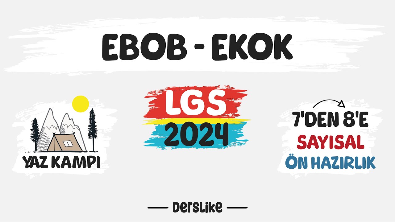 EBOB - EKOK | 7'den 8'e Yaz Kampı