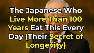 Japanese People Over 90 Eat This Every Day – This Is Their Secret to Longevity.