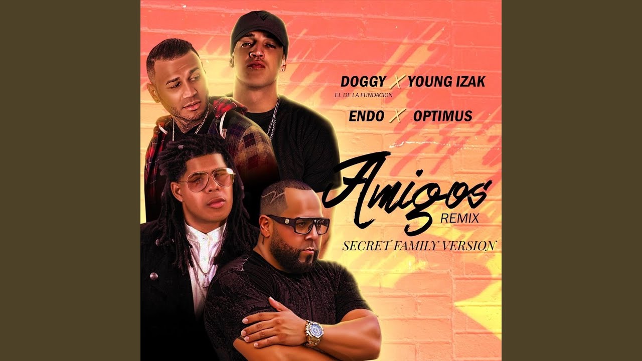 Amigos (Remix) (Secret Family Version)