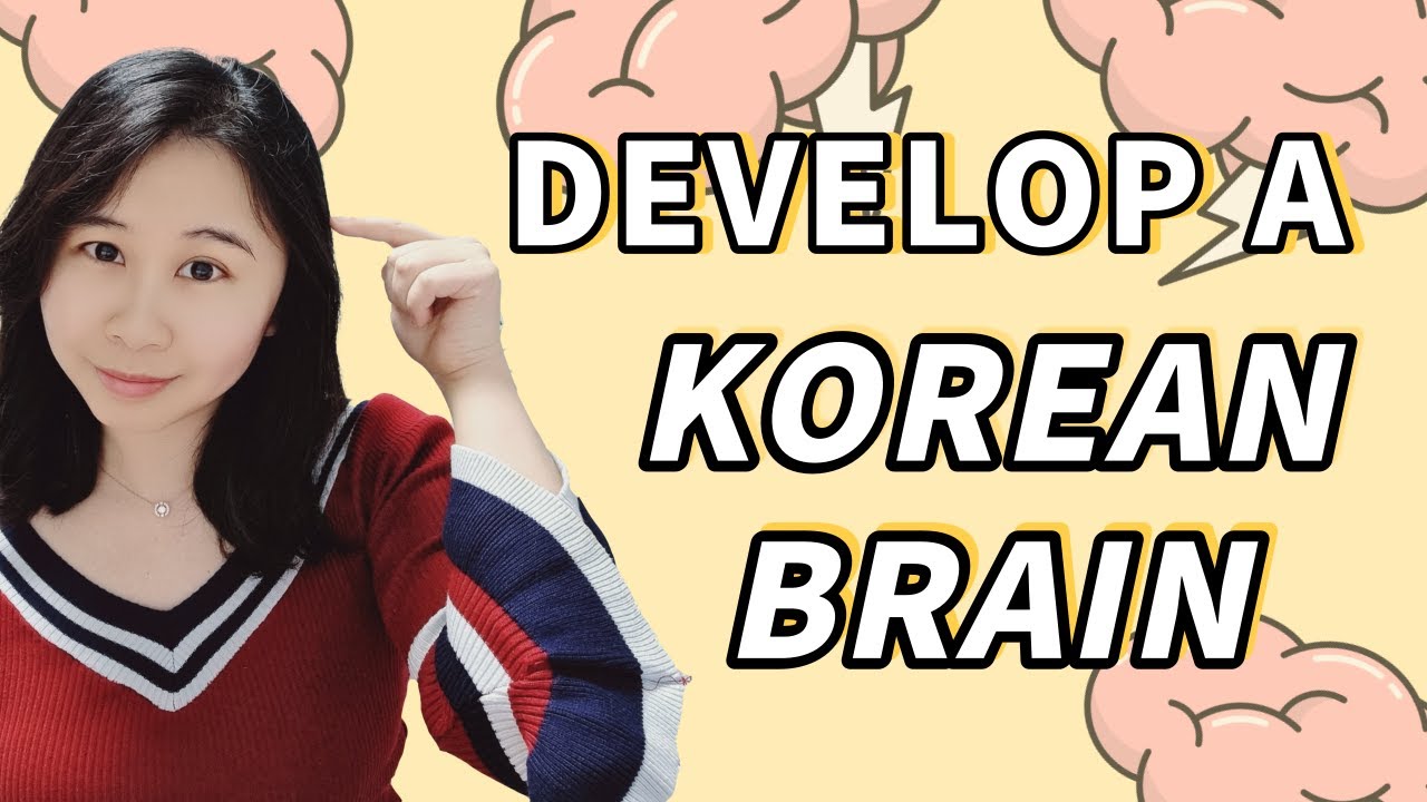 🧠How to Develop a Korean Brain and Talk Like a Korean💡2025