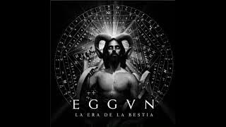 Eggvn - La era de la bestia
