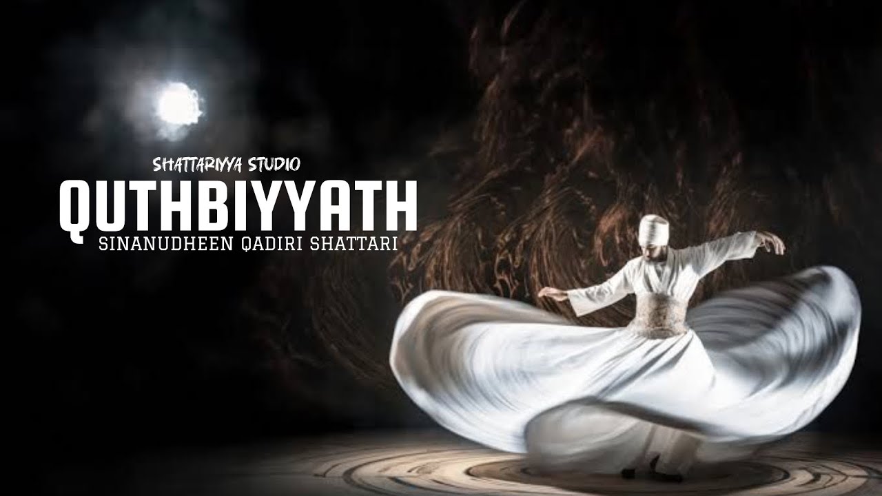 QUTHBIYYATH | SINANUDHEEN QADIRI SHATTARI | #2026 