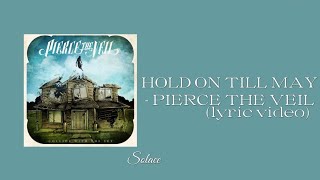 Hold On Till May - Pierce The Veil (lyric video)