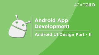 Android UI Design Tutorial | UI Components and Event Handling - Part 2
