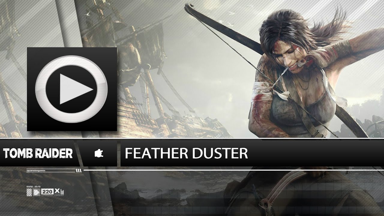 (SOG) Feather Duster Trophy I Achievement Unlock (TOMB RAIDER) YouTube