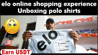 elo online shopping experience | Unboxing polo shirts | receive FREE USDT in next video