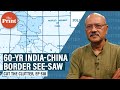 India-China’s 60-year see-saw on border package deal & story of a tribal patriot who won us Tawang