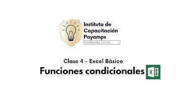 Excel Básico │ Clase 4 - Funciones condicionales │ Centro de capacitación PAYAMPS.