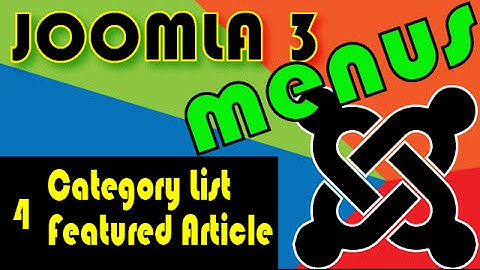 Joomla 3 Tutorials: Category List and Featured Layout