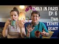 TWO EXPATS REACT EMILY IN PARIS EP 6