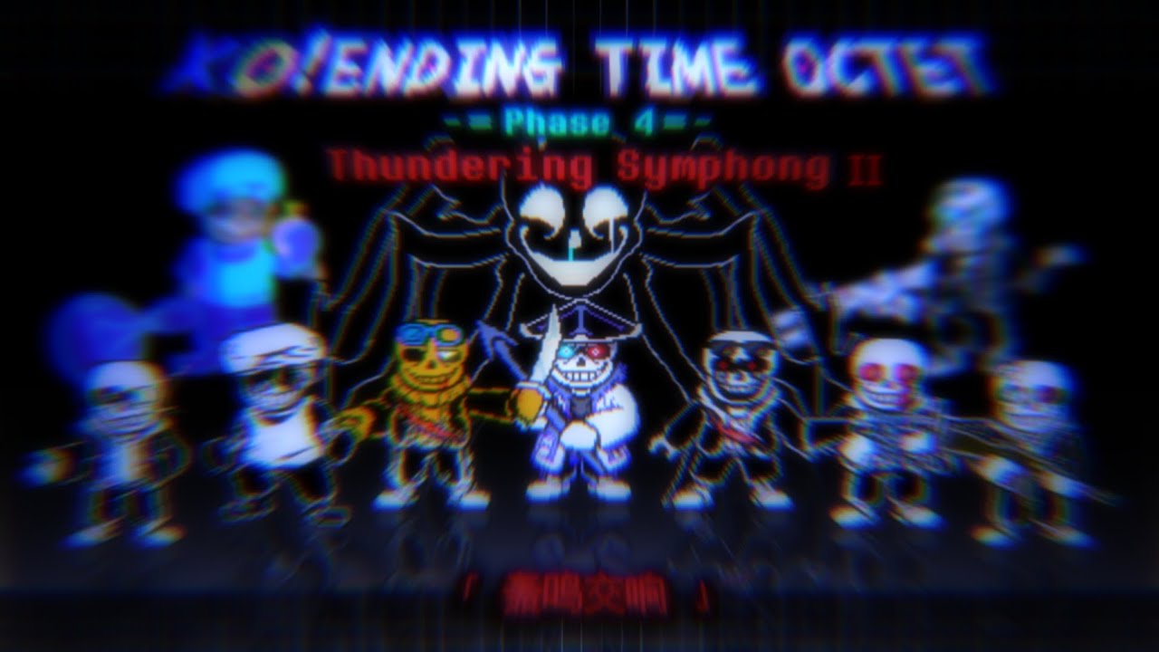 【KO!Ending Time Octet】Phase 4: Thundering Symphony II (Part 1)