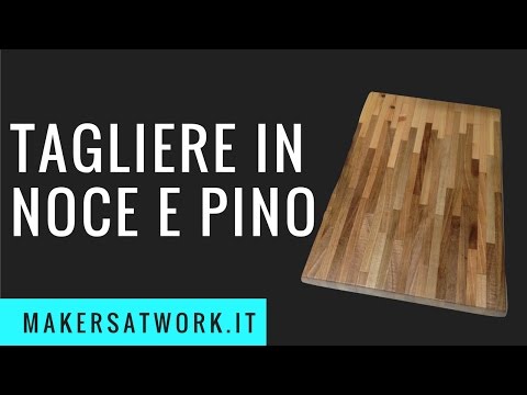 TAGLIERE IN LEGNO di NOCE NAZIONALE e PINO Fai da Te