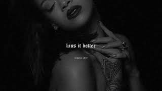 rihanna - kiss it better (slowed + reverb)