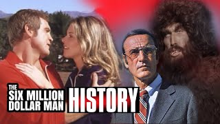 History of the Six Million Dollar Man