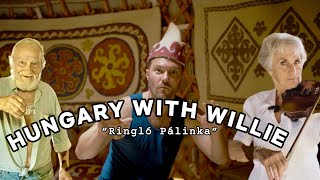 I drank pálinka with Hungarian Legends (again!!!) in Göcsej || #HungaryWithWillie "Göcsej" part 1