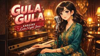 KARAOKE GULA GULA – Elvy Sukaesih (Late Night Jazz Version) | Dangdut Karaoke Jazz