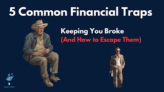 5 Common Financial Traps Keeping You Broke