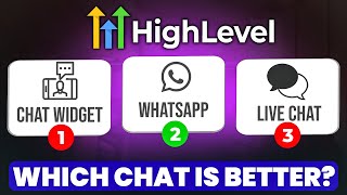 Battle Of The Chat Features: Chat Widget Vs Live Chat vs WhatsApp In GoHighlevel