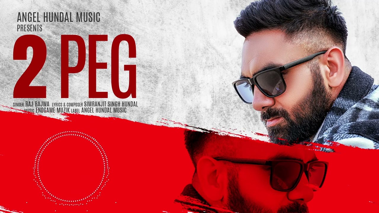 2 peg | Raj Bajwa | Hundal Records | Latest Punjabi Songs 2025