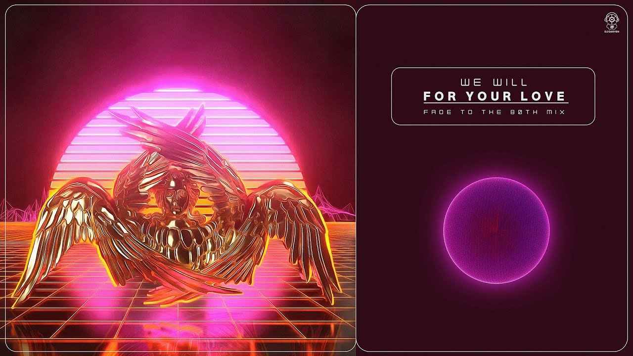 We Will For Your Love Fade To The 80th Mix YouTube