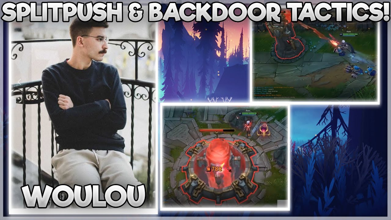 SPLIT PUSH & BACKDOOR TACTICS ΑΠΟ WOULOU!