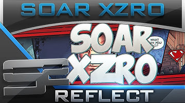 SoaR Xzro - by Reflect