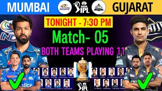 IPL 2024 Match- 5 | MI vs GT Playing 11 2024 | GT vs MI Playing 11 2024 | Mumbai vs Gujarat Match