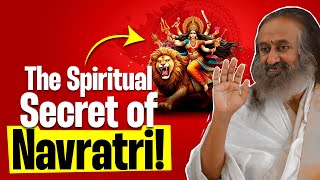 The Spiritual Significance of Navratri Must Watch For Spiritual Seekers Gurudev