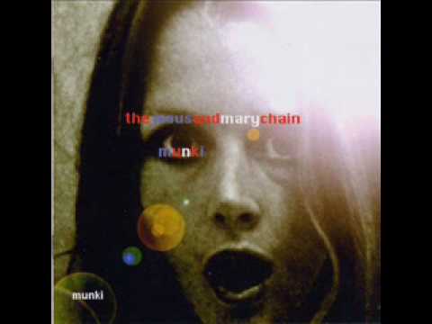 The Jesus and Mary Chain - Birthday