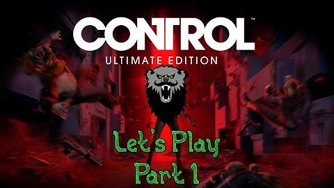 Control: Ultimate Edition, Let