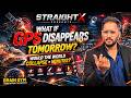 What If GPS Disappears Tomorrow? Would The World Collapse in Minutes? | StraightX Brain Gym