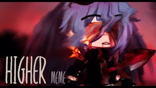 higher | meme | gacha | FLASH WARNING