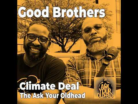 Good Brothers Climate Deal