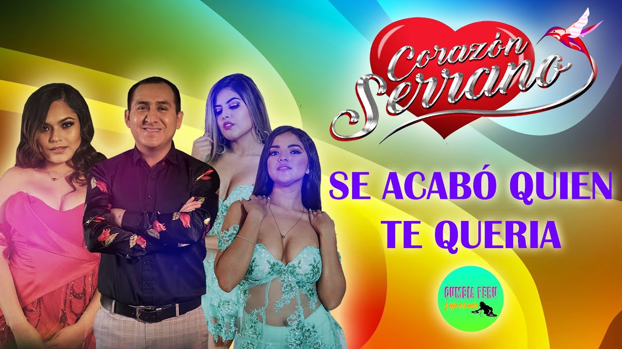 SE ACABÓ QUIEN TE QUERÍA - CORAZÓN SERRANO