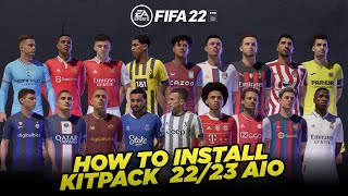 Install Mod  100 New Kits 22/23 AIO For FIFA 22 TU 15